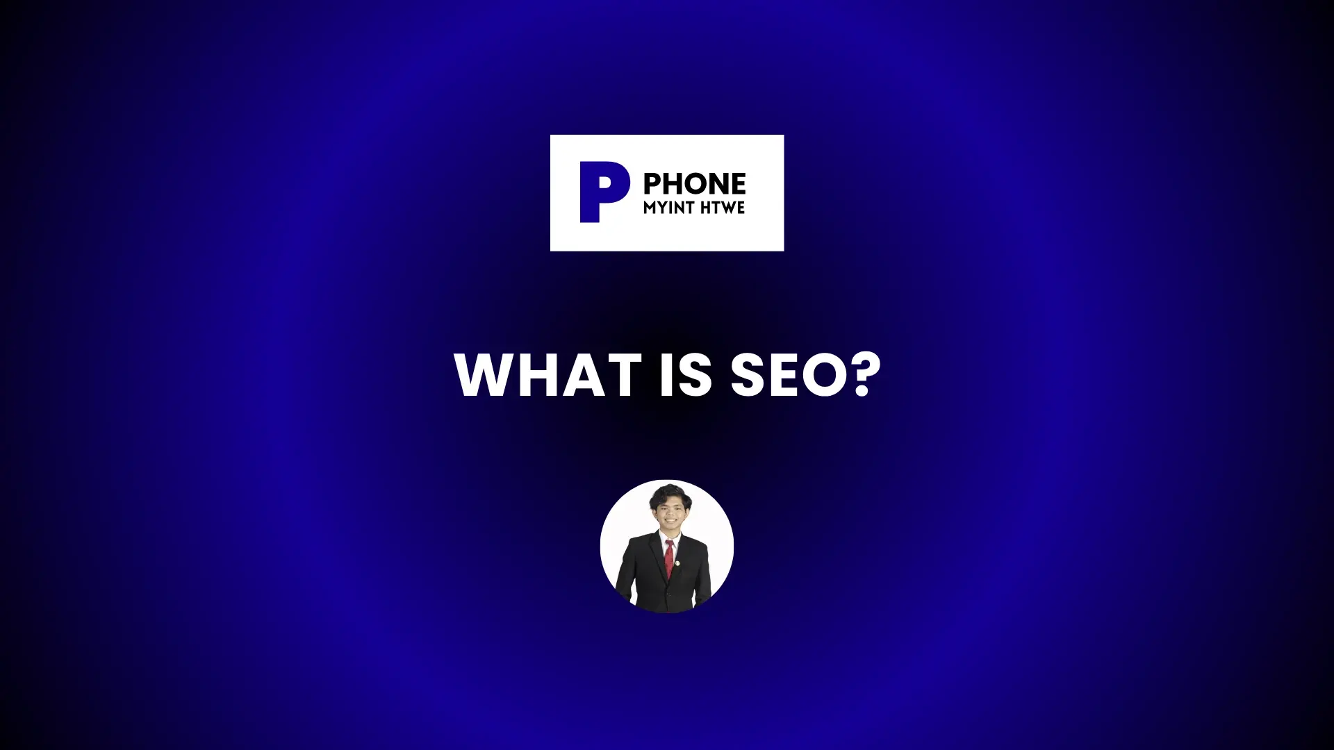 What Is SEO blog banner with blue gradient background, digital marketing branding logo at the top, and a photo of the author in a suit at the bottom.